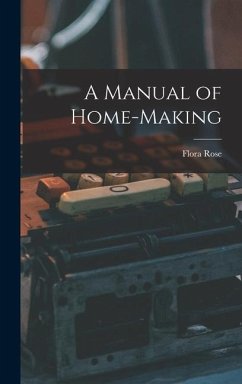 A Manual of Home-Making - Rose, Flora