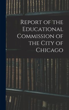 Cover Report of the Educational Commission of the City of Chicago