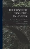 The Concrete Engineer's Handbook