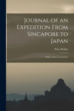 Cover Journal of an Expedition From Sincapore to Japan: With a Visit to Loo-Choo