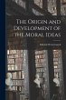 The Origin and Development of the Moral... - Bild 1