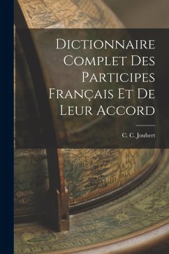 Cover Dictionnaire Complet des Participes Français et de Leur Accord