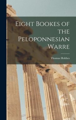 Eight Bookes of the Peloponnesian Warre - Hobbes, Thomas