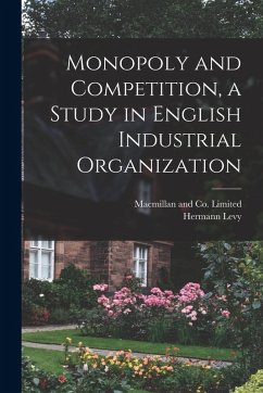 Cover Monopoly and Competition, a Study in English Industrial Organization