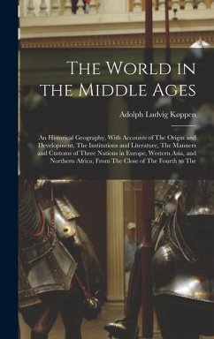 The World in the Middle Ages - Køppen, Adolph Ludvig