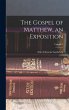 The Gospel of Matthew, an Exposition;... - Bild 1