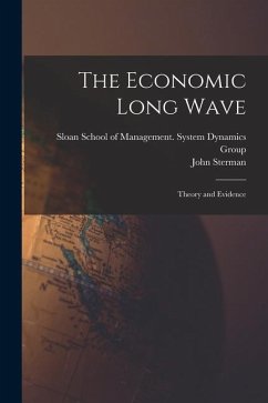 The Economic Long Wave: Theory and Evidence - Sterman, John