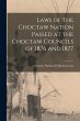 Laws of the Choctaw Nation Passed at... - Bild 1
