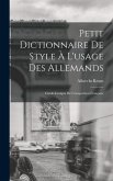 Petit Dictionnaire de Style à l'usage des Allemands; Guide-Lexique de Composition Française