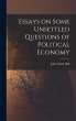 Essays on Some Unsettled Questions of... - Bild 1
