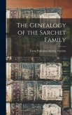 The Genealogy of the Sarchet Family The Genealogy of the Sarchet Family