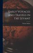 Early Voyages and Travels in the Levant - Bild 1
