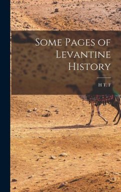 Some Pages of Levantine History - Duckworth, H T F