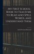 My First School-Book to Teach Me to... - Bild 1