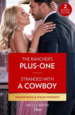 The Rancher's Plus-One / Stranded With A Cowboy - Rock, Joanne; Kennedy, Stacey