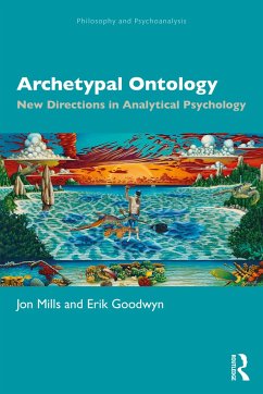 Archetypal Ontology - Mills, Jon (University of Essex, UK and Adelphi University, USA); Goodwyn, Erik