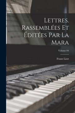 Cover Lettres. Rassemblées et éditées par La Mara; Volume 04