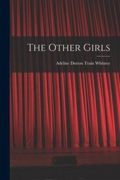 The Other Girls - Whitney, Adeline Dutton Train