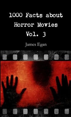 1000 Facts about Horror Movies Vol. 3