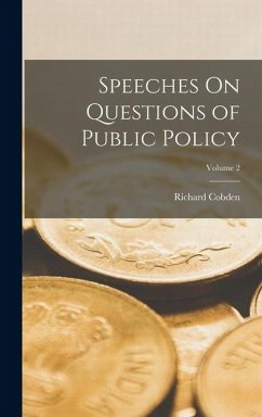 Cover Speeches On Questions of Public Policy; Volume 2