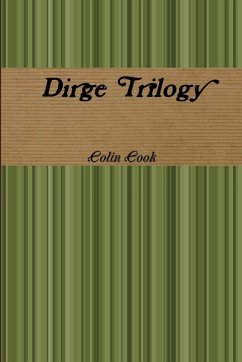 Dirge Trilogy - Cook, Colin