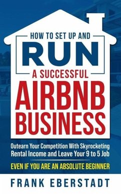 How to Set Up and Run a Successful Airbnb Business - Eberstadt, Frank