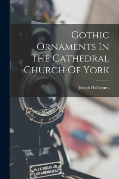 Cover Gothic Ornaments In The Cathedral Church Of York