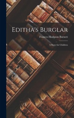 Cover Editha's Burglar: A Story for Children