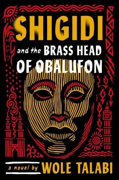 Shigidi and the Brass Head of Obalufon - Talabi, Wole