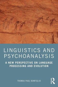 Linguistics and Psychoanalysis - Bonfiglio, Thomas Paul
