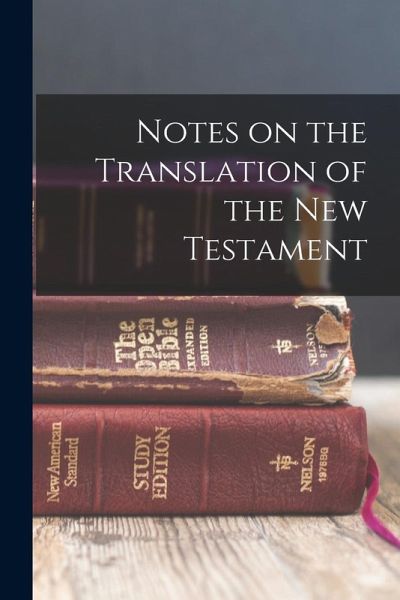 Notes on the Translation of the New Testament