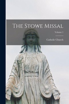 Cover The Stowe Missal; Volume 1