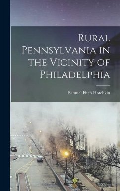 Rural Pennsylvania in the Vicinity of Philadelphia - Hotchkin, Samuel Fitch