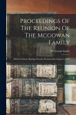 Proceedings Of The Reunion Of The Mcgowan Family: Held At Liberty Springs Church (presbyterian) August 3, 1915