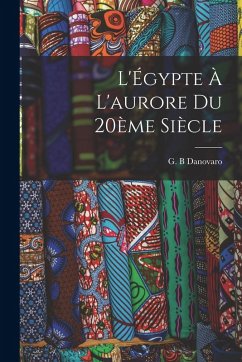 Cover L'Égypte à l'aurore du 20ème siècle