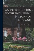 An Introduction to the Industrial History of England