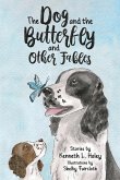 The Dog and the Butterfly and Other Fables