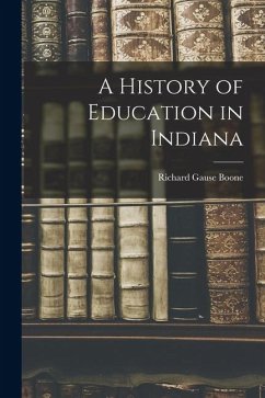 Cover A History of Education in Indiana
