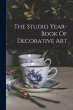 The Studio Year-book Of Decorative Art - Bild 1