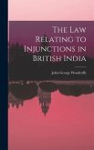 The law Relating to Injunctions in British India