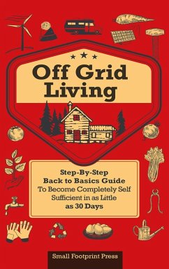 Off Grid Living - Press, Small Footprint