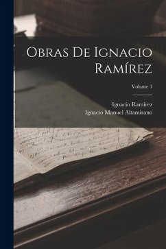 Obras De Ignacio Ramírez; Volume 1 - Ramírez, Ignacio; Matta