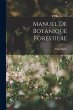 Manuel De Botanique Forestière - Bild 1
