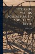 Letters On Modern Agriculture, Ed. [And... - Bild 1