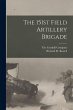 The 151st Field Artillery Brigade - Bild 1