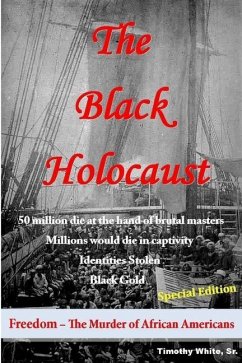 The Black Holocaust - White, Timothy