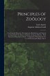 Principles of Zoölogy: Touching the... - Bild 1