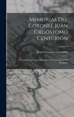 Cover Memorias Del Coronel Juan Crisóstomo Centurión