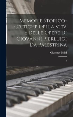 Cover Memorie storico-critiche della vita e delle opere di Giovanni Pierluigi da Palestrina