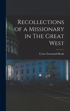Cover Recollections of a Missionary in The Great West